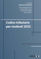 Codice tributario per studenti 2023 di Giovanni Moschetti edito da Ledizioni