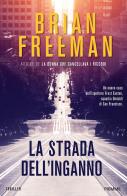 La strada dell'inganno di Brian Freeman edito da Piemme