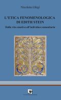 L'etica fenomenologia di Edith Stein. Dalla vita emotiva all'individuo comunitario di Nicoletta Ghigi edito da La Scuola di Pitagora