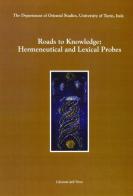 Roads to knowledge: hermeneutical and lexical probes edito da Edizioni dell'Orso