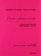 Design e fashion design. Appunti sulla filosofia del progetto a Firenze di Eleonora Trivellin, Elisabetta Cianfanelli edito da Alinea