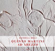 Quinto Martini ad Arezzo di Daniela Meli edito da Aion