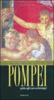 Pompeii guide to the archeological excavations edito da Flavius Edizioni