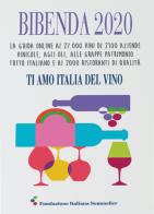 Bibenda 2020. La guida online. Ti amo Italia del vino edito da Bibenda