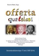 Offerta qualsiasi di Jorge Ernesto Maria edito da Youcanprint