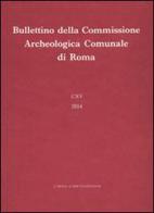 Bullettino della Commissione archeologica comunale di Roma (2014) vol.115 edito da L'Erma di Bretschneider