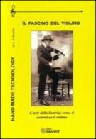 Il fascino del violino di A. E. Rinaldo edito da Sandit Libri