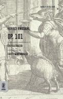 Op. 101 di Horace Engdahl edito da Aracne (Genzano di Roma)