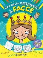 Com'è bello disegnare le facce edito da Giunti Editore
