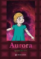 Aurora di Ignazio De Vita edito da Editoriale Lombarda