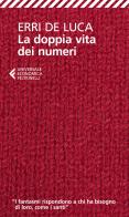 La doppia vita dei numeri di Erri De Luca edito da Feltrinelli