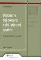 Dizionario dei brocardi e dei latinismi giuridici di Paride Bertozzi edito da Ipsoa
