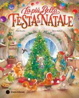 La più bella festa di Natale. Ediz. a colori di Elisa Rancilio edito da Emme Edizioni