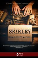 Shirley di Susan Scarf Merrell edito da Nua