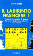 Il labirinto francese vol.1 di Lev Psakhis edito da Ugo Mursia Editore