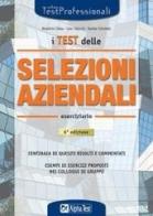 I test delle selezioni aziendali. Manuale di preparazione di Bénédicte Chiesa, Carlo Tabacchi, Daniele Tortoriello edito da Alpha Test