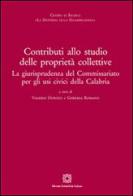 Contributi allo studio delle proprietà collettive edito da Edizioni Scientifiche Italiane
