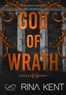 God of wrath. Legacy of Gods di Rina Kent edito da Hope