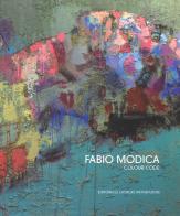Fabio Modica. Colour code. Ediz. italiana e inglese di Daniela Vasta, Giacomo Fanale edito da Editoriale Giorgio Mondadori