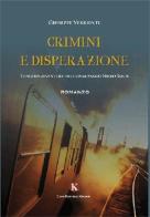 Crimini e disperazione di Giuseppe Verrienti edito da Kimerik