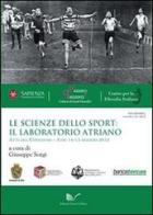 Le scienze dello sport: il laboratorio atriano. Atti del Convegno (Atri, 14-15 maggio 2012) edito da Nuova Cultura