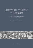 L' historia Turpini in Europa. Ricerche e prospettive edito da Edizioni dell'Orso