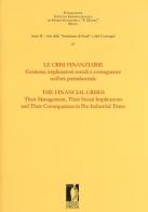 Le crisi finanziarie. Gestione, implicazioni sociali e conseguenze nell'età preindustriale edito da Firenze University Press