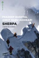 Sherpa. I custodi dell'Everest di Pradeep Bashyal, Babu Adhikari Andkit edito da Corbaccio