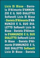 D'Annunzio e il suo dialetto di Licio Di Biase, Daniela D'Alimonte edito da Solfanelli