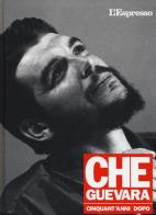 Che Guevara cinquant'anni dopo di Bruno Manfellotto edito da Gedi (Gruppo Editoriale)