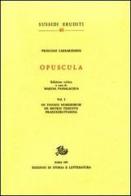 Opuscula vol.1 di Prisciano di Cesarea edito da Storia e Letteratura