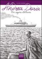 Andrea Doria. Un sogno italiano di Lucio Vizzini edito da Erre Produzioni