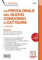 La prova orale del nuovo concorso a cattedra. Manuale per tutte le classi di concorso per una progettazione didattica efficace della prova orale. Con espansione online edito da Edizioni Giuridiche Simone