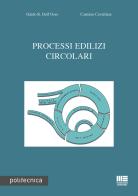 Processi edilizi circolari di Guido R. Dell'Osso, Carmine Cavaliere edito da Maggioli Editore