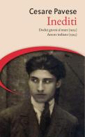 Inediti: Dodici giorni al mare (1922)-Amore indiano (1923) di Cesare Pavese edito da Galata
