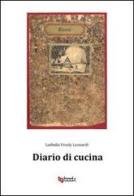 Diario di cucina di Ludmila Vesely Leonardi edito da Tg Book