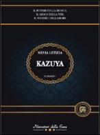 Kazuya di Letizia Silvia edito da Edizioni della Sera