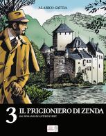 Il prigioniero di Zenda dal romanzo di Anthony Hope di Alarico Gattia edito da Edizioni Segni d'Autore
