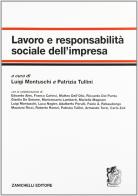 Lavoro e responsabilità sociale dell'impresa di Luigi Montuschi, Patrizia Tullini edito da Zanichelli