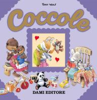 Coccole. Ediz. a colori di Anna Casalis, Tony Wolf edito da Dami Editore