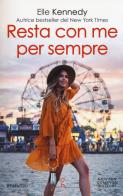 Resta con me per sempre. The chase di Elle Kennedy edito da Newton Compton Editori