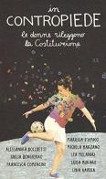 In contropiede. Le donne rileggono la costituzione edito da Futura Editrice