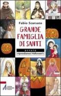 Grande famiglia di santi ovvero «riprendiamoci Halloween!» di Fabio Scarsato edito da EMP