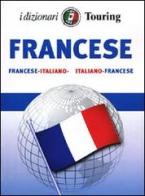 Francese. Italiano-francese, francese-italiano. Ediz. bilingue edito da Touring
