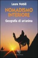 Nomadismo interiore. Geografia di un'anima di Laura Nobili edito da L'Autore Libri Firenze