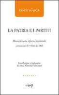 La patria e i partiti. Discorso sulla riforma elettorale pronunciato il 15 febbraio 1865 di Ernest Naville edito da CLEUP