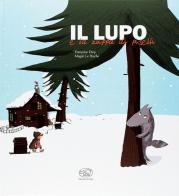 Il lupo e la zuppa di piselli. Ediz. mini di Françoise Diep edito da Edizioni Clichy