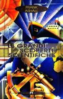 Le grandi scoperte scientifiche di Frank Ashall edito da Armando Editore