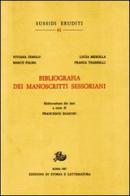Bibliografia dei manoscritti sessoriani di Viviana Jemolo, Marco Palma, Lucia Merolla edito da Storia e Letteratura