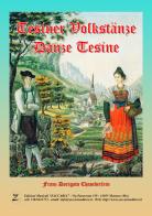 Tesiner Volkstänze-Danze Tesine. Nuova ediz. di Franz Dorigato Chamberlein edito da Zaccaria Editore